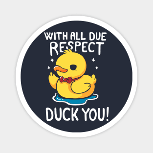 Duck You! Magnet